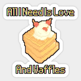 All I Need Is Love And Waffles Sticker